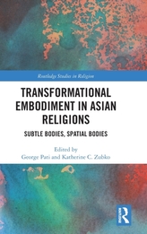  Transformational Embodiment in Asian Religions