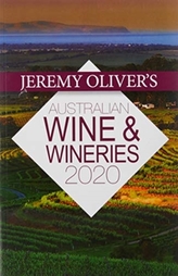  Jeremy Oliver\'s Australian Wine & Wineries 2020