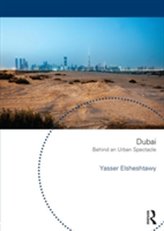  Dubai: Behind an Urban Spectacle