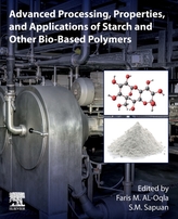  Advanced Processing, Properties, and Applications of Starch and Other Bio-based Polymers
