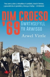  Dim Croeso \'69 - Gwrthsefyll yr Arwisgo