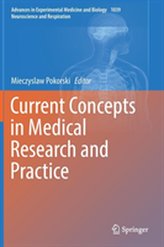  Current Concepts in Medical Research and Practice