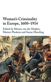  Women\'s Criminality in Europe, 1600-1914