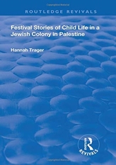  Festival Stories of Child Life in a Jewish Colony in Palestine.