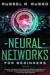  NEURAL NETWORKS FOR BEGINNERS