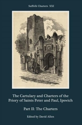 The Cartulary and Charters of the Priory of Sain - Part II: The Charters