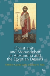  Christianity and Monasticism in Alexandria and the Egyptian Deserts