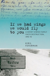  If we had wings we would fly to you