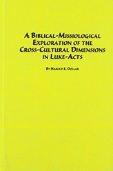 A Biblical-missiological Exploration of the Cross-cultural Dimensions in Luke-Acts