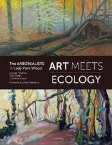  Art Meets Ecology in Lady Park Wood