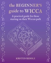 The Beginner\'s Guide to Wicca