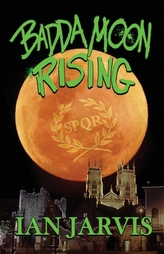  Badda Moon Rising (Bernie Quist Book 4)