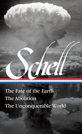  Jonathan Schell The Fate Of The Earth, The Abolition, The Unconquerable Worl