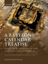 A Babylon Calendar Treatise: Scholars and Invaders in the Late First Millennium BC