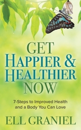  Get Happier & Healthier Now
