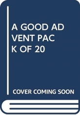  A GOOD ADVENT PACK OF 20