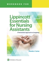  Workbook for Lippincott Essentials for Nursing Assistants