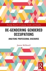  De-Gendering Gendered Occupations