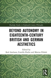  Beyond Autonomy in Eighteenth-Century British and German Aesthetics