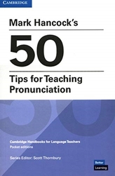  Mark Hancock\'s 50 Tips for Teaching Pronunciation