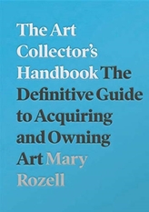 The Art Collector\'s Handbook