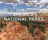  Walks of a Lifetime in America\'s National Parks
