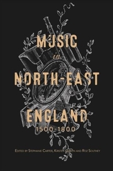  Music in North-East England, 1500-1800