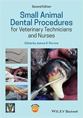  Small Animal Dental Procedures for Veterinary Technicians and Nurses
