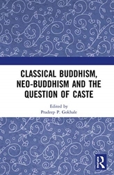  Classical Buddhism, Neo-Buddhism and the Question of Caste