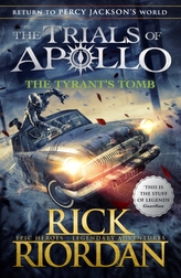 The Tyrant\'s Tomb (The Trials of Apollo Book 4)