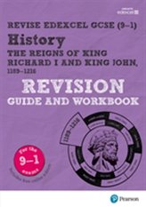  Pearson Edexcel GCSE (9-1) History King Richard I and King John, 1189-1216 Revision Guide and Workbook