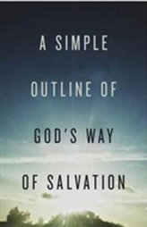 A Simple Outline of God\'s Way of Salvation (Pack of 25)