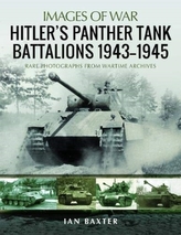  Hitler\'s Panther Tank Battalions, 1943-1945