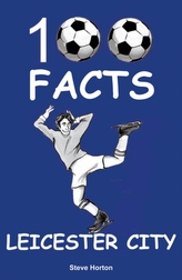  Leicester City - 100 Facts
