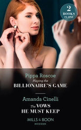  Playing The Billionaire\'s Game / The Vows He Must Keep