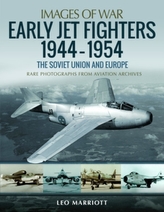  Early Jet Fighters - European and Soviet, 1944-1954