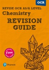  REVISE OCR AS/A Level Chemistry Revision Guide