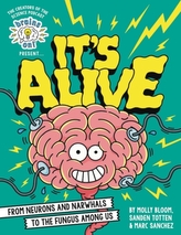  Brains On! Presents...It\'s Alive