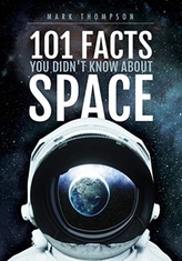  101 Facts You Didn\'t Know About Space