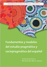  Fundamentos y modelos del estudio pragmatico y sociopragmatico del espanol
