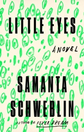  Little Eyes : A Novel