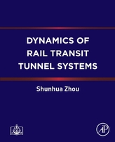  Dynamics of Rail Transit Tunnel Systems