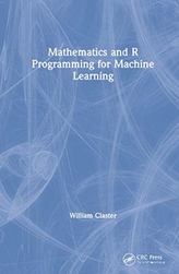  Mathematics and Programming for Machine Learning with R