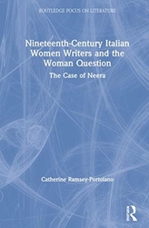  Nineteenth-Century Italian Women Writers and the Woman Question