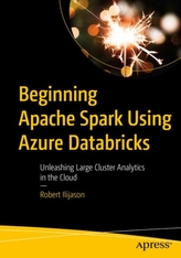  Beginning Apache Spark Using Azure Databricks