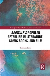  Beowulf\'s Popular Afterlife in Literature, Comic Books, and Film