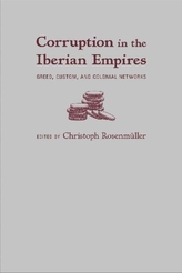  Corruption in the Iberian Empires