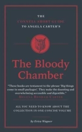 The Connell Short Guide To Angela Carter\'s The Bloody Chamber