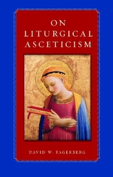  On Liturgical Asceticism