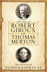 Letters of Robert Giroux and Thomas Merton, The